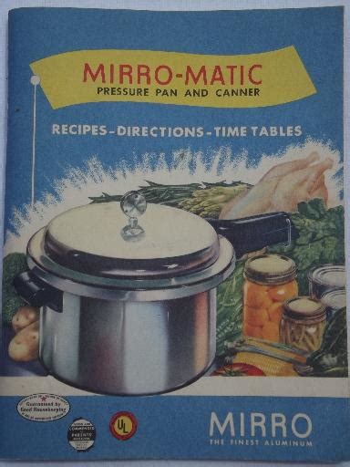 vintage Mirro-Matic pressure cooker user's guide, cookbook and instructions