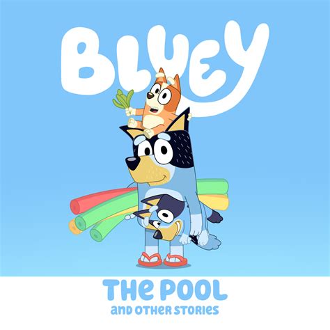 The Pool & Other Stories Digital Download - Bluey Official Website