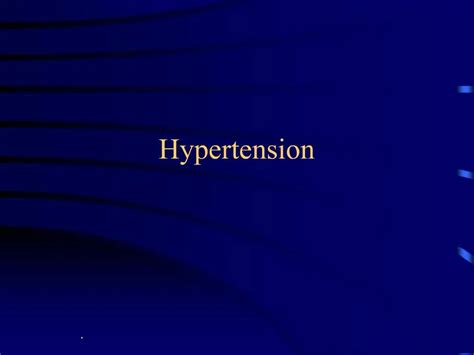 PPT - Hypertension PowerPoint Presentation, free download - ID:850647