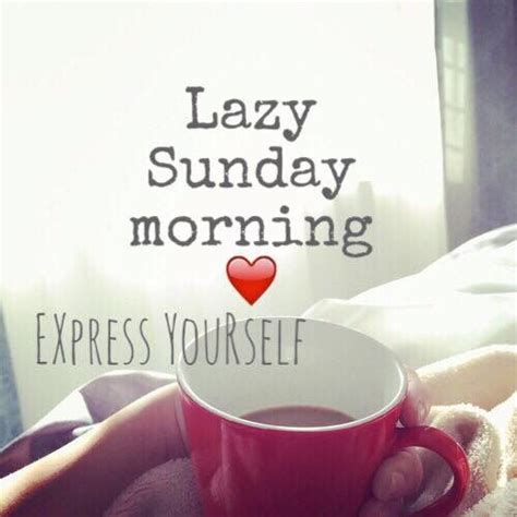 Lazy Sunday Morning Quotes | The Random Vibez