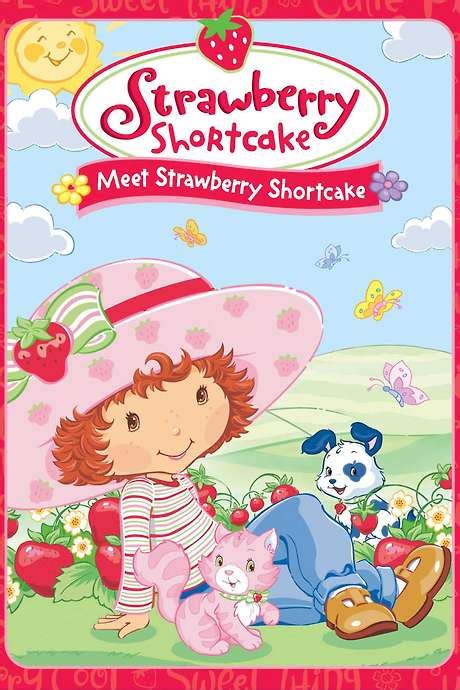 ‎Strawberry Shortcake: Meet Strawberry Shortcake (2003) • Reviews, film ...