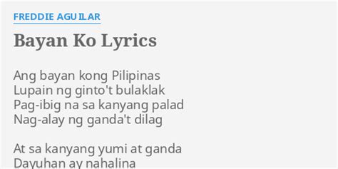 "BAYAN KO" LYRICS by FREDDIE AGUILAR: Ang bayan kong Pilipinas...