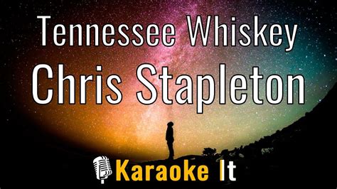 Tennessee Whiskey - Chris Stapleton (Karaoke Version) 4K - YouTube