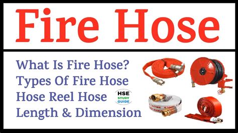 Types of Fire Hose | Fire Hose | Suction Hose | Delivery Hose | Hose Reel Hose | HSE STUDY GUIDE ...