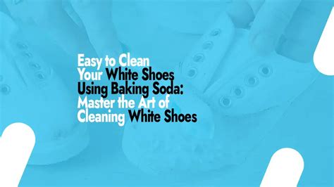 Easy to Clean Your White Shoes Using Baking Soda