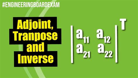 Adjoint, Transpose and Inverse of a Matrix - YouTube