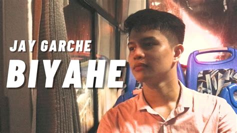 Jay Garche - Biyahe (Cover) - YouTube