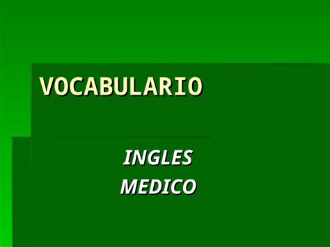 (PPT) Vocabulario Inglés Medico - DOKUMEN.TIPS