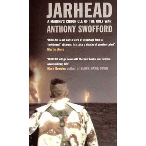 Jarhead: A Marine's Chronicle Of The Gulf War By Swofford Anthony Book