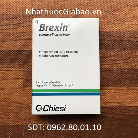 Thuốc Brexin 20mg - Nhà Thuốc Gia Bảo - Đặt Mua 0962.80.01.10