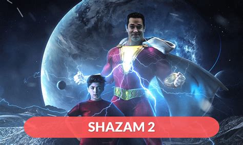 Shazam 2 Release Date, Cast, and Spoilers - RegalTribune