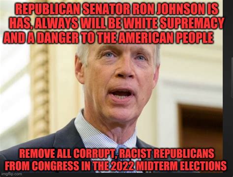 Senator Ron Johnson - Imgflip