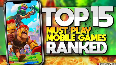 Top 15 Must Play Mobile Games Ranked – Trends