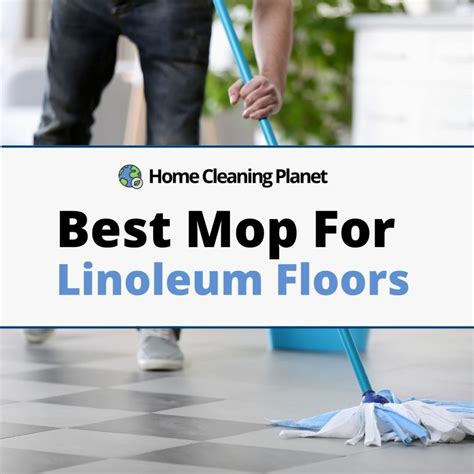 * Best Mop For Linoleum Floors - Home Cleaning Planet