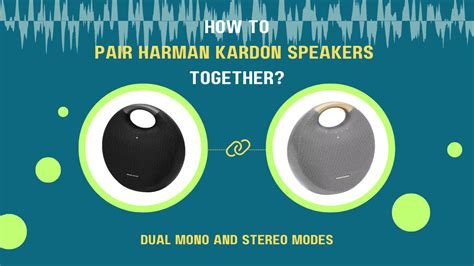 How To Pair Harman Kardon Speakers Together (Dual Mono & Stereo Modes)