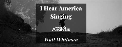 I Hear America Singing (Poem + Analysis)