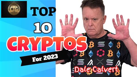 My Top 10 Cryptocurrencies for 2023 - CMGCrypto.com