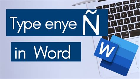 How to type the letter enye (Ñ - ñ) in Microsoft Word? - YouTube