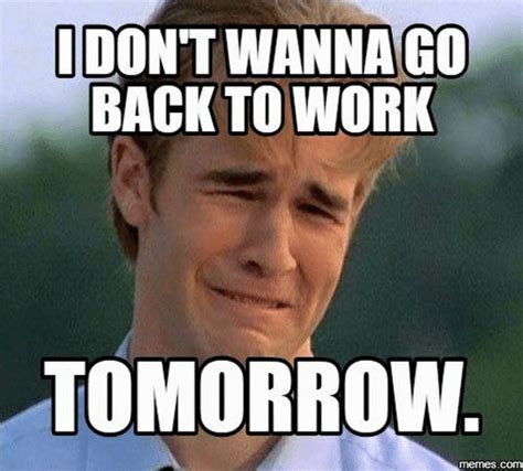 21 Funny Back to Work Memes Make That First Day Back Less Dreadful