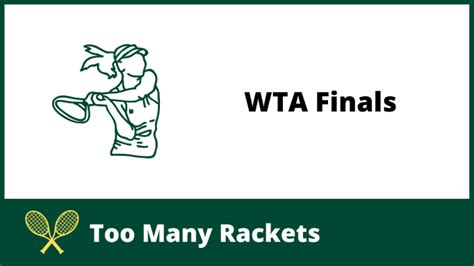 WTA Finals 2023 - Dates, Tickets, Players & Prize Money!