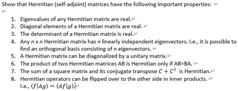 SOLVED: Show that Hermitian (self-adjoint) matrices have the following important properties: 1 ...