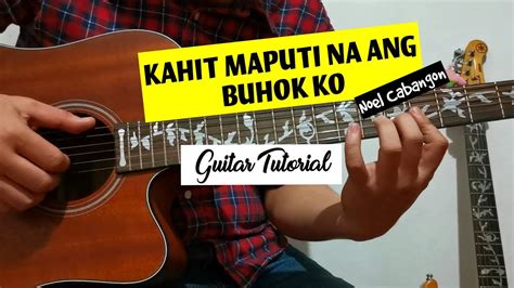 Kahit Maputi Na Ang Buhok Ko - Guitar Tutorial Chords - Chordify