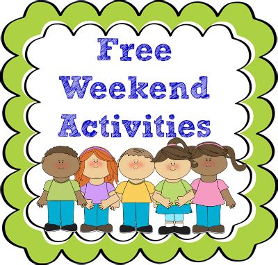 Free Weekend Activities for Kids and Families