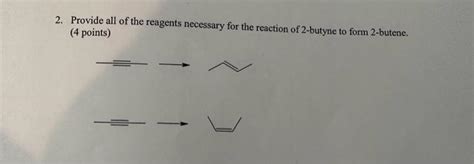 Solved Provide all the reagents necessary for the reaction | Chegg.com