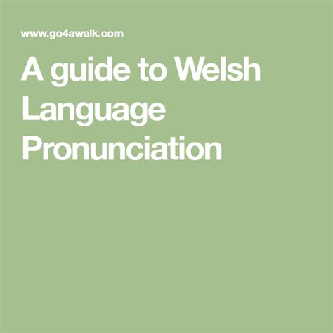 A guide to Welsh Language Pronunciation | Welsh language, Language ...