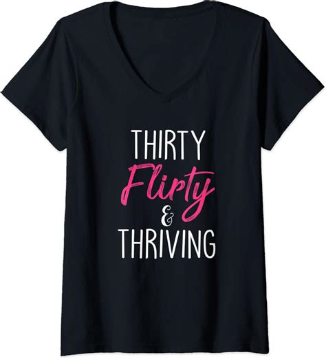 Amazon.com: Womens Thirty Flirty And Thriving V-Neck T-Shirt : Clothing, Shoes & Jewelry