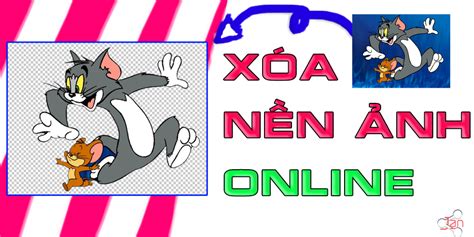 Xóa nền ảnh online - Remove Background Onine - TẠO ẢNH ONLINE