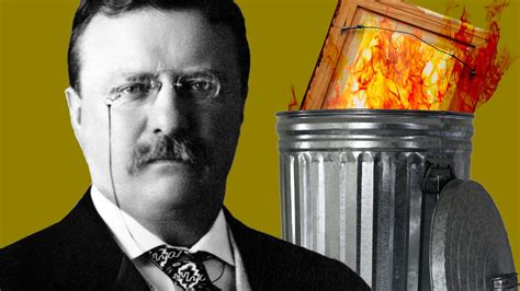 Theodore Roosevelt Hated His Presidential Portrait So Much He Burnt It