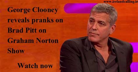 George Clooney reveals pranks on Brad Pitt