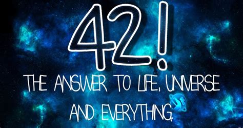 Why is 42 the meaning of life? A new theory... : FanTheories