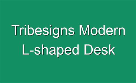 Tribesigns Modern L-shaped Desk