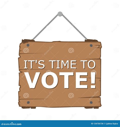 It S Time To Vote Sign, Time To Vote Word Stock Illustration ...