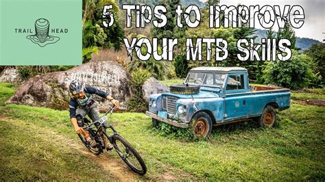 5 Tips to Improve Your Mountain Biking Skills - YouTube