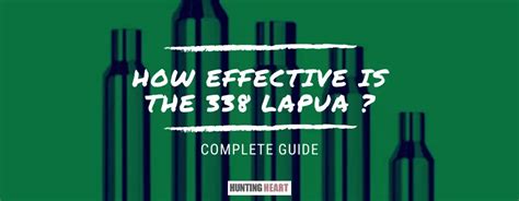 How Effective Is the 338 Lapua Hunting Rifle for Hunting? - Hunting heart