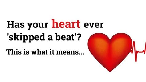 Has Your Heart Ever Skipped a Beat? This Is What It Means