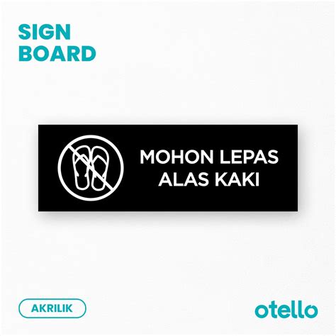 Jual Mohon Lepas Alas Kaki Sign Board Label Tempel Akrilik Print Papan ...