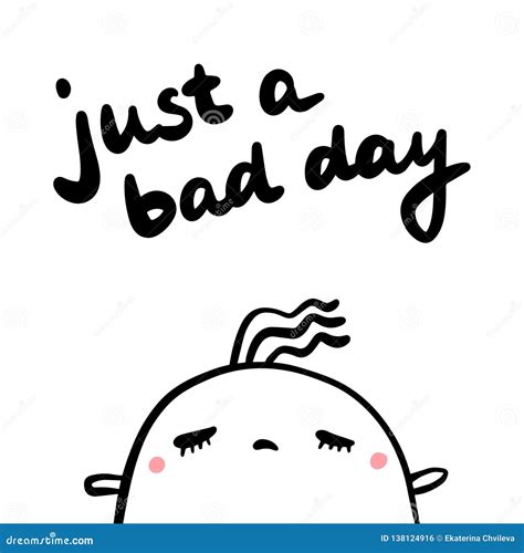 Just a Bad Day Hand Drawn Illustration with Cute Marshmallow Stock ...