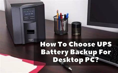 How To Choose UPS Battery Backup For Desktop PC? - Troubleshooting ...