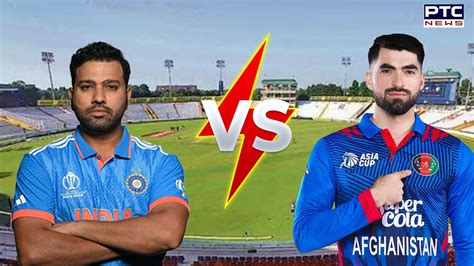 IND vs AFG 1st T20: High-voltage clash to take place in Mohali, check ...