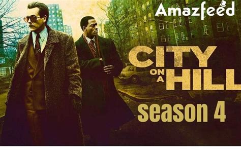 City On A Hill Season 4 Possible Release Date, Plot, cast, and Everything you Need to know ...