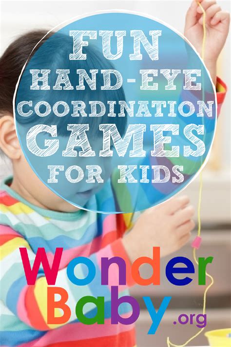 12 Fun Hand-Eye Coordination Games for Kids | WonderBaby.org