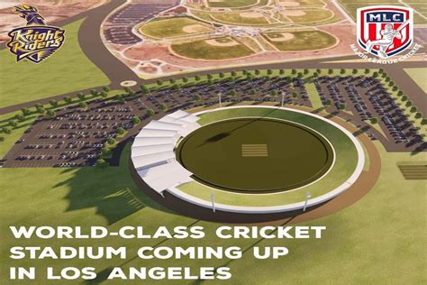 Knight Riders and MLC, US to build world class cricket stadium in LA