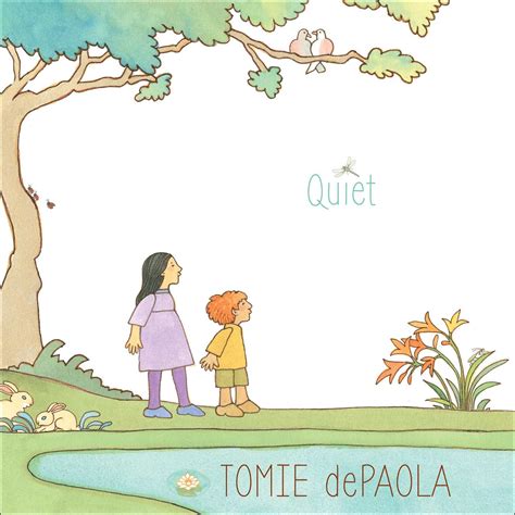 Quiet | Book by Tomie dePaola | Official Publisher Page | Simon & Schuster