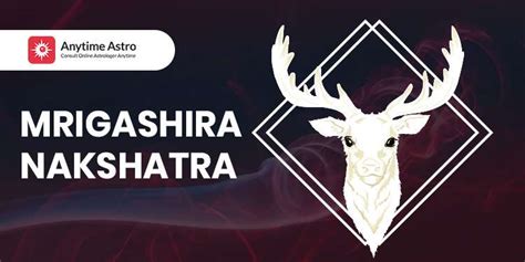 Mrigashirsha Nakshatra Characteristics | Mrigasira Nakshatra Predictions 2024