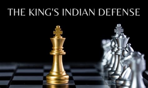 The Ultimate Guide to Mastering King’s Indian Defense