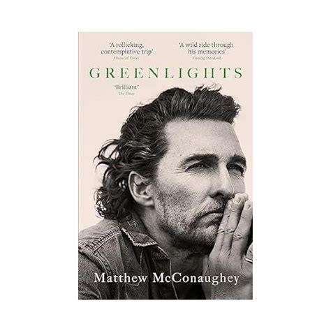 Greenlights - Matthew Mcconaughey Kitabı ve Fiyatı - Hepsiburada